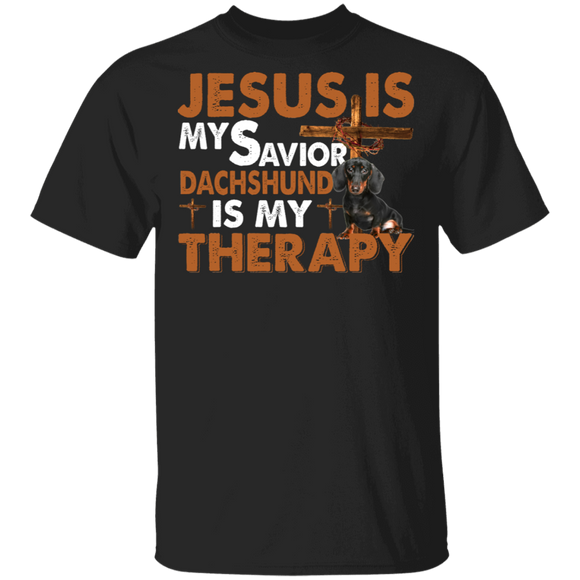 Jesus Is My Savior Dachshund Is My Therapy Cool Christian Cross And Dachshund Shirt Matching Dachshund Lover Fans Christian Gifts T-Shirt - Macnystore