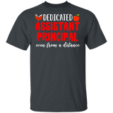 Funny Dedicated Assistant Principal Even From A Distance Shirt Matching Assistant Principal Social Distance Gifts T-Shirt - Macnystore