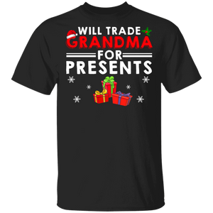 Christmas Presents Shirt Will Trade Grandma For Presents Funny Christmas Santa Grandma Presents Lover Gifts T-Shirt - Macnystore