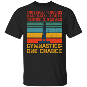 Vintage Retro Gymnastics One Chance Cool Gymer Shirt Matching Gym Lover Fans Athletes Gifts T-Shirt - Macnystore