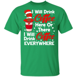 I Will Drink Coffee Here Or There I Will Drink Coffee Everywhere Cat In The Hat T-Shirt - Macnystore