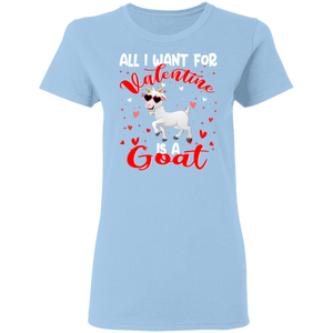 All I Want For Valentine Is A Goat Lover Farmer Matching Shirts For Couples Boys Girl Women Personalized Valentine Ladies T-Shirt - Macnystore