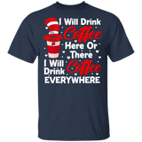 I Will Drink Coffee Here Or There I Will Drink Coffee Everywhere Cat In The Hat T-Shirt - Macnystore
