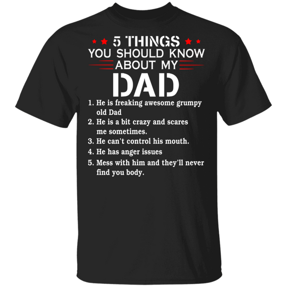 Cute 5 Things You Should Know About My Dad Shirt Matching Dad Men Father's Day Gifts T-Shirt - Macnystore
