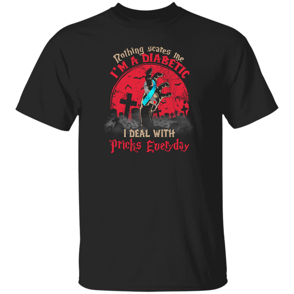 Halloween Diabetes Awareness Shirt Nothing Scares Me I'm A Diabetic I Deal With Pricks Everyday  T-Shirt - Macnystore