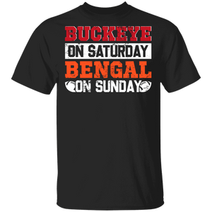 Football Lover Shirt Buckeye On Saturday Bengal On Sunday Cool Football Team Player Lover Gifts T-Shirt - Macnystore