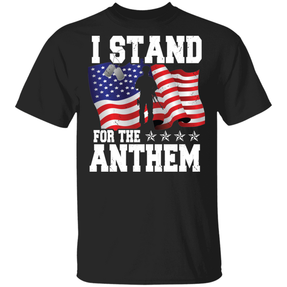 I Stand For The Anthem American Flag Veterant Army T-Shirt - Macnystore