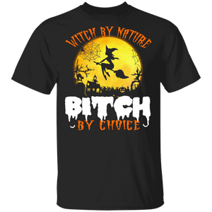 Witch By Nature Bitch By Choice Funny Witch Riding Broom In Scary Moon Gifts T-Shirt - Macnystore