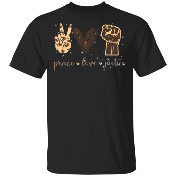 Peace Love Justice Cool Strong Hand Brown Skin Juneteenth Pride Black Gifts T-Shirt - Macnystore