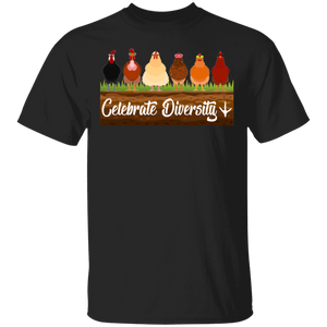 Celebrate Diversity Funny Chickens Matching Chicken Lover Owner Farmer Rancher Gifts T-Shirt - Macnystore