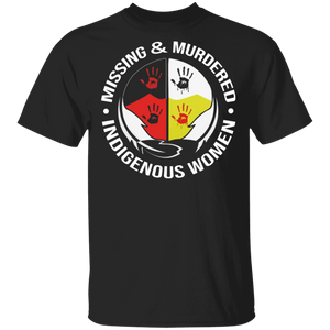 Missing And Murdered Indigenous Women Cool MMIW Awareness Gifts T-Shirt - Macnystore