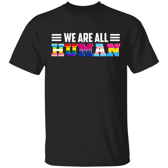 We Are All Human Cool Pride LGBT Transgender Flags Proud LGBT Gay Lesbian Gifts T-Shirt - Macnystore