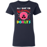 All I Want For Valentine Is Donuts Ladies T-Shirt - Macnystore