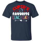 Cupid's Favorite Lunch Lady Valentine Cafeteria Lunch Lady Shirt Girls Ladies Womens Wife Fiancee Girlfriend Valentine Gifts T-Shirt - Macnystore
