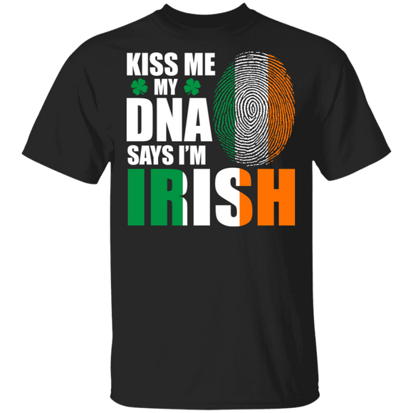Kiss Me My DNA Says I'm Irish Funny St Patrick's Day Gifts T-Shirt - Macnystore