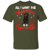 All I Want For Valentine Is A Sproodle T-Shirt - Macnystore