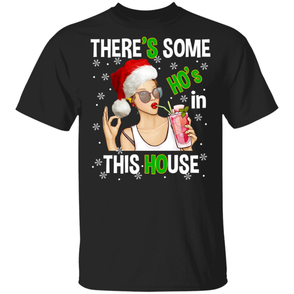 Christmas Santa Shirt There's Some Ho's In This House Funny Adult Christmas Santa Girl With Cocktail Gifts T-Shirt - Macnystore