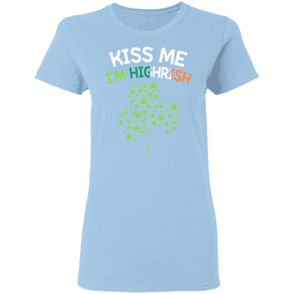 Kiss Me I'm Highrish Marijuana St Patrick's Day Irish Gifts Ladies T-Shirt - Macnystore