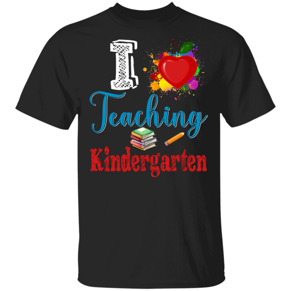 I Love Teaching Kindergarten Funny Preschool Student Back To School Gifts T-Shirt - Macnystore