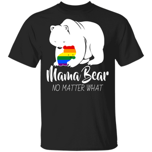 Mama Bear No Matter What Cool Pride LGBT Bear Matching Family Proud LGBT Gay Lesbian Gifts T-Shirt - Macnystore