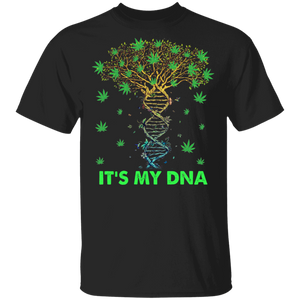 It's My DNA Funny Molecular Models Of DNA Cannabis Shirt Matching Weed Cannabis Marijuana Gifts T-Shirt - Macnystore