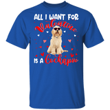 All I Want For Valentine Is A Cockapoo T-Shirt - Macnystore