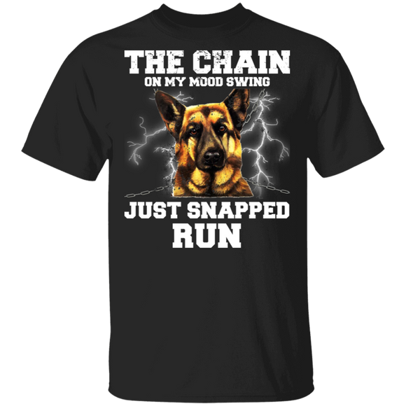 The Chain On My Mood Swing Just Snapped Run Cute German Shepherd Dog Shirt Matching German Shepherd Lover Fans Owner Gifts T-Shirt - Macnystore