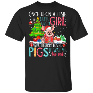 Christmas Pig Shirt Once Upon A Time There Was Girl Who Loved Pigs Funny Christmas Santa Pig Lover Gifts T-Shirt - Macnystore