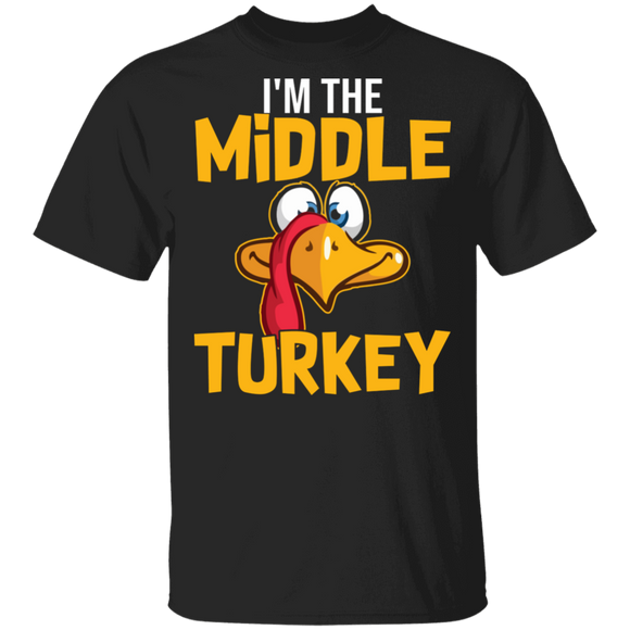 Thanksgiving Turkey Shirt The Middle Turkey Funny Thanksgiving Turkey Lover Matching Family Group Gifts T-Shirt - Macnystore