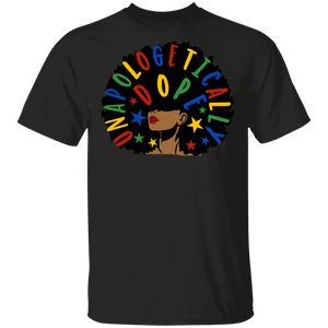 Unapologetically Dope Pride Black Girl Juneteenth Afro-American Gifts T-Shirt - Macnystore