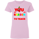 You Are The Reason I Love To Teach Matching Shirts For Preschool Elementary Teacher Couple Personalized Valentine Gifts Ladies T-Shirt - Macnystore