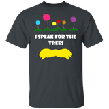 I Speak For The Trees Funny Earth Day Gift Movies T-Shirt - Macnystore