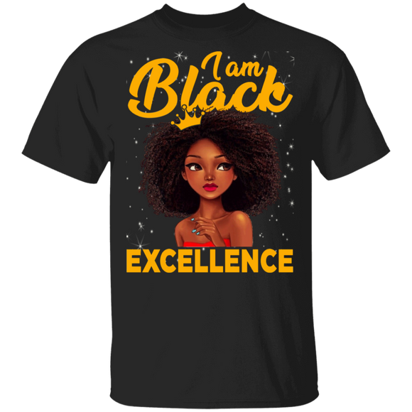 African American Shirt I Am Black Excellence Proud Black Women African American History Month Gifts Black History Month T-Shirt - Macnystore