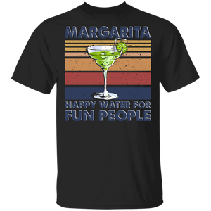 Vintage Retro Margarita Happy Water For Fun People Drinking T-Shirt - Macnystore