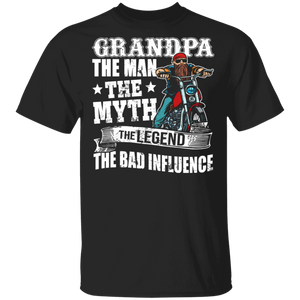 Grandpa The Man The Myth The Legend The Bad Influence Cool Grandpa Biker Gifts T-Shirt - Macnystore