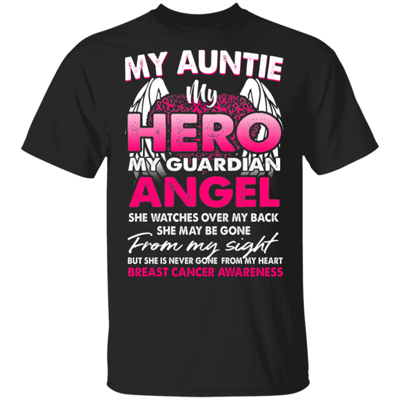 My Auntie My Hero My Guardian Angel Cool Pink Ribbons Heart Wings Breast Cancer Awareness Gifts T-Shirt - Macnystore
