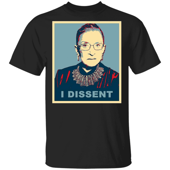 RBG Lover Shirt I Dissent Ruth Bader Ginsburg Queen Of Dissent In The Supreme Court Gifts T-Shirt - Macnystore