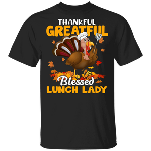 Thanksgiving Turkey Shirt Thankful Grateful Blessed Lunch Lady Cute Thanksgiving Turkey Lunch Lady Lover Gifts Thanksgiving T-Shirt - Macnystore