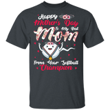 Happy Mother's Day To My Best Mom From Your Softball Champion Floral Women Shirt Matching Softball Player Lover Gifts T-Shirt - Macnystore