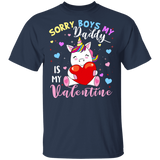 Sorry Boys Daddy Is My Valentine Cute Unicorn Lover Matching Shirts For Family Women Girls Daughter Niece Personalized Valentine Gifts T-Shirt - Macnystore