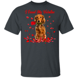 I Found My Valentine Dachshund Dog Pet Lover Fans Matching Shirts For Couples Boys Girls Women Personalized Valentine Gifts T-Shirt - Macnystore
