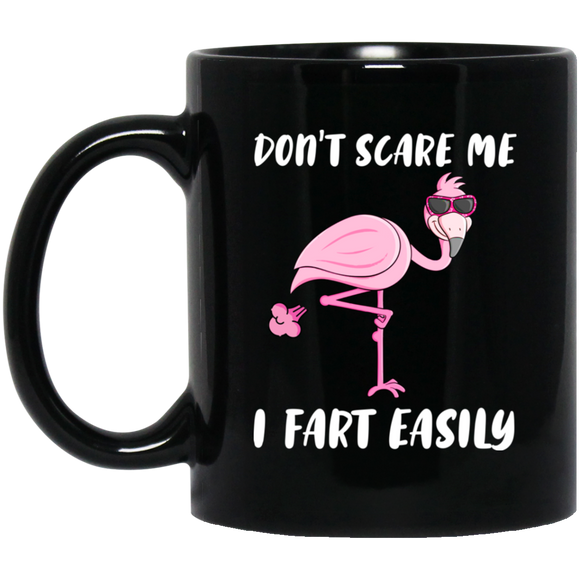 Don't Scare Me I Fart Easily Funny Flamingo Lover Fans Hilarious Humor Quotes Gifts Mug - Macnystore