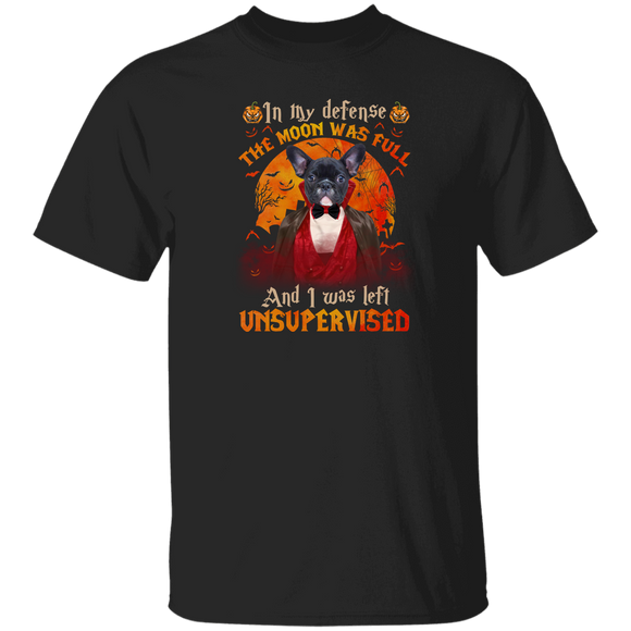 Halloween Dog Shirt In My Defense I Was Left Unsupervised Funny Halloween Dracula French Bulldog Dog Lover Gifts Halloween T-Shirt - Macnystore