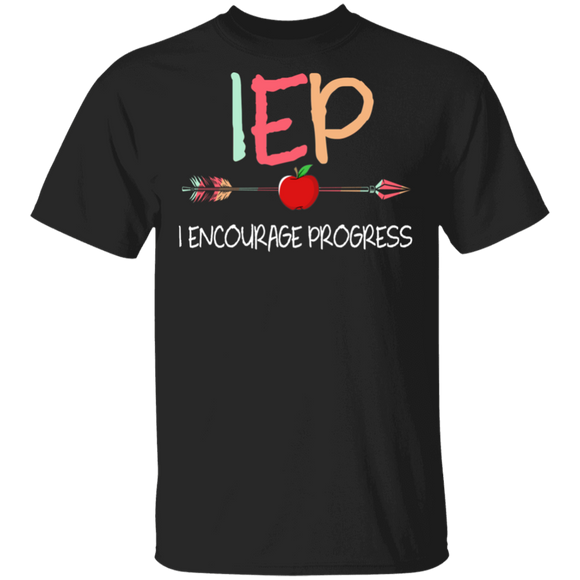 Teacher Shirt IEP I Encourage Progress Cool Education Teacher Special Lover Gifts T-Shirt - Macnystore