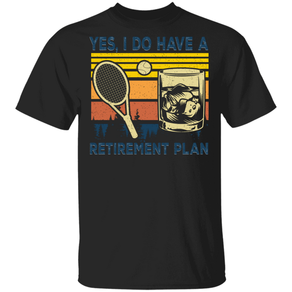 Vintage Retro Shirt Yes I Do Have A Retirement Plan Cool Tennis And Wine Lover Gifts T-Shirt - Macnystore