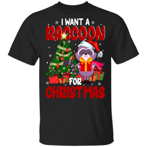 Christmas Raccoon Lover Shirt I Want A Raccoon For Christmas Cute Christmas Raccoon Lover Gifts Christmas T-Shirt - Macnystore