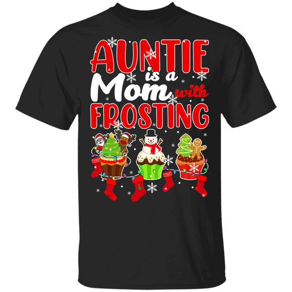 Christmas Cupcake Shirt Auntie Is Mom With Frosting Funny Christmas Aunt Cupcake Lover Gifts Christmas T-Shirt - Macnystore