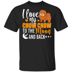 Dog Lover Shirt I Love My Chow Chow To The Moon And Back Funny Dog Lover Gifts T-Shirt - Macnystore