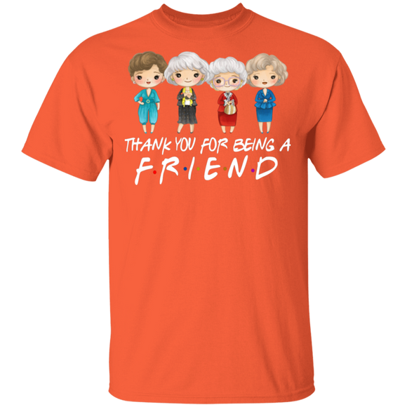 Friend Shirt Thank You For Being A Golden Friend Cool Best Friend Lover Gifts T-Shirt - Macnystore