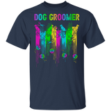 Colorful Dog Groomer Funny Dog Groomer Shirt Matching Dog Lover Owner Fans Trainer Gifts T-Shirt - Macnystore